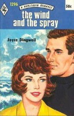 The Wind and the Spray - Joyce Dingwell