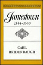 Jamestown, 1544 1699 - Carl Bridenbaugh