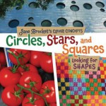 Circles, Stars, and Squares: Looking for Shapes - Jane Brocket