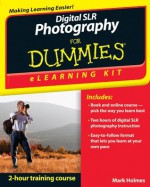 Digital SLR Photography eLearning Kit For Dummies - Holmes