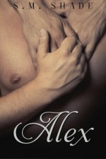 Alex (Striking Back) (Volume 4) - S.M. Shade