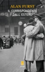 Il corrispondente dall'estero - Alan Furst, Valeria Giacobbo