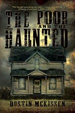 The Poor and the Haunted - Dustin McKissen