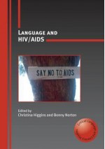 Language and HIV/AIDS - Christina Higgins, Bonny Norton