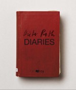 Dieter Roth: Diaries - Andrea Buttner, Sarah Lowndes, Jan Vos, Bjorn Roth, Fiona Bradley