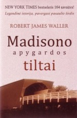 Madisono apygardos tiltai - Robert James Waller, Jonas Čeponis