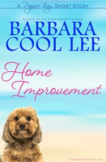 Home Improvement (Pajaro Bay Series Book 2) - Barbara Cool Lee