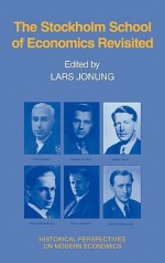 The Stockholm School of Economics Revisited - Lars Jonung