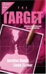 The Target - Justine Davis, Linda Turner