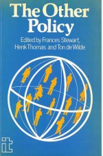 Other Policy: The Influence of Policies on Technology Choice and Small Enterprise Development - Ton De Wilde, Henk Thomas