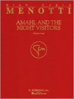 Amahl and the Night Visitors: Full Score - Menotti Gian-Carlo