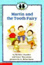 Martin and the Tooth Fairy - Bernice Chardiet, Grace Maccarone, G. Brian Karas