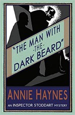 The Man With The Dark Beard - Annie Haynes, Curtis Evans