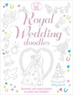 Royal Wedding Doodles: Romantic and Regal Pictures to Create and Complete - Katy Jackson