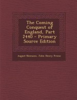 The Coming Conquest of England, Part 2440 - John Henry Freese, August Niemann