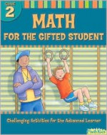 Math for the Gifted Student Grade 2 (For the Gifted Student) - Kathy Furgang, Flash Kids