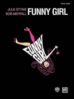 Funny Girl - Isobel Lennart, Jule Styne, Bob Merrill