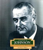 Lyndon B. Johnson: America's 36th President - Jean Kinney Williams