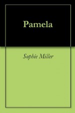 Pamela - Sophie Miller