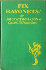 Fix Bayonets! - John W. Thomason