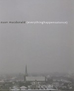 Euan MacDonald (Everythinghappensatonce) - Barbara Fischer, Ann McDonald