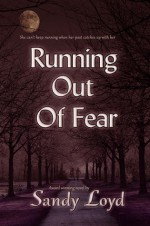 Running Out Of Fear - Sandy Loyd