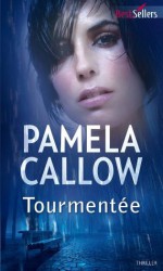 Tourmentée:T1 - Les enquêtes de Kate Lange (Best-Sellers) (French Edition) - Pamela Callow