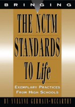 Bring NCTM Standards to Life: Best Practices, High School - Yvelyne Germain- MC Carthy