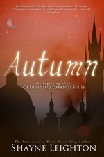 Autumn: The Introduction to the Of Light and Darkness Series - Shayne Leighton