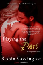 Playing the Part - Robin Covington