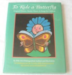 To Ride a Butterfly - Nancy Larrick