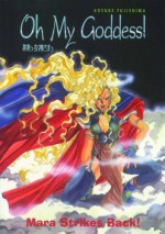 Oh My Goddess! Volume 8: Mara Strikes Back! - Kosuke Fujishima