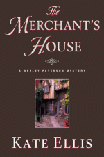 The Merchant's House - Kate Ellis