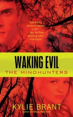 Waking Evil - Kylie Brant