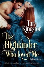 The Highlander Who Loved Me - Tara Kingston