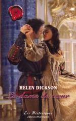 La dame de coeur (Harlequin Les Historiques) - Helen Dickson, Marie-France Balazs-Knopp