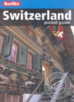 Berlitz Pocket Guide: Switzerland - Ken Bernstein