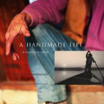 A Handmade Life: In Search of Simplicity - William Coperthwaite, Peter Forbes