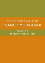 The Collected Papers of Franco Modigliani - Franco Modigliani