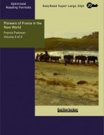 Pioneers of France in the New World - Francis Parkman