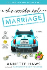 The Accidental Marriage - Annette Haws