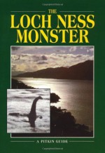 The Loch Ness Monster (Pitkin Guides) by Lynn Picknett (1993-04-01) - Lynn Picknett