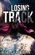 Losing Track - Trisha Wolfe