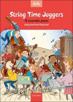 String Time Joggers-Cello: 14 Pieces for Flexible Ensemble [With CD (Audio)] - David Blackwell, Kathy Blackwell