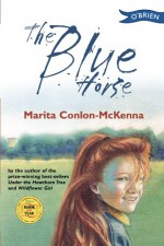 The Blue Horse - Marita Conlon-McKenna, Donald Teskey