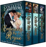 Embraced by a Rogue: A Trilogy of Second Chance Romances - Collette Cameron