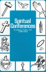 Spiritual Conferences - John Tauler, Eric Colledge, M. Jane