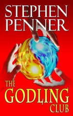 The Godling Club - Stephen Penner