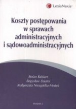 Koszty postępowania w sprawach administracyjnych i sądowoadministracyjnych - Stefan Babiarz, Bogusław Dauter, Małgorzata Niezgódka-Medek