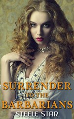 Surrender to the Barbarians (First-Time Surrender Book 1) - Steele Star